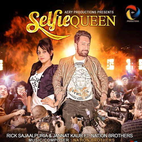 Selfie Queen   1 - Rick Sajaalpuria, Jannat Kaur, Prateek