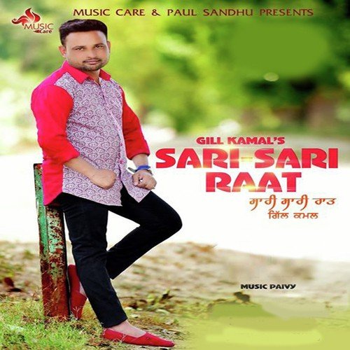 Sari Sari Raat - Gill Kamal039s