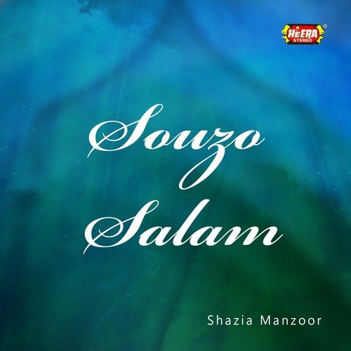 Ajaa Kalyaq War Aa - Shazia Manzoor