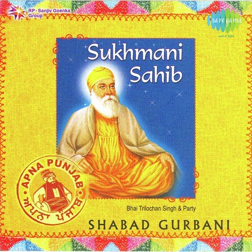 Sukhmani Sukhamrit Prabh Naam Pt. 2 - Bhai Trilochan Singh Ragi
