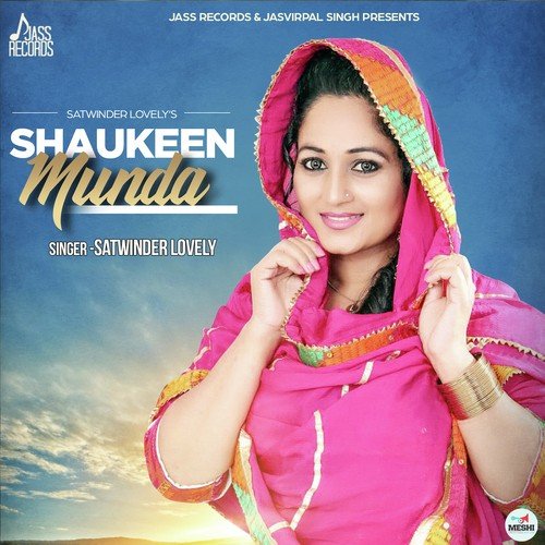 Shaukeen Munda - Satwinder Lovely