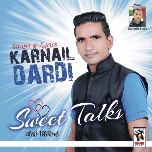 Sweet Talks - Karnail Dardi
