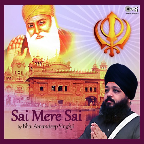Sai Mere Sai - Bhai Amandeep Singh