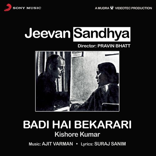 Badi Hai Bekarari (From Jeevan Sandhya) - Kishore Kumar, Ajit Varman