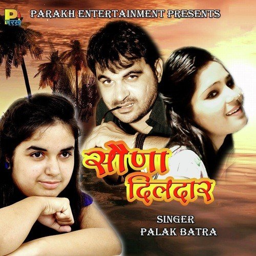 Sona Dildar - Palak Batra