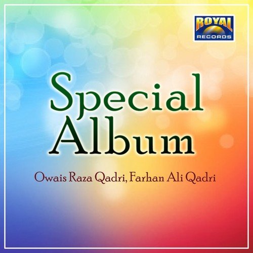 Lab Pe Naat e Pak Ka - Owais Raza Qadri, Farhan Ali Qadri