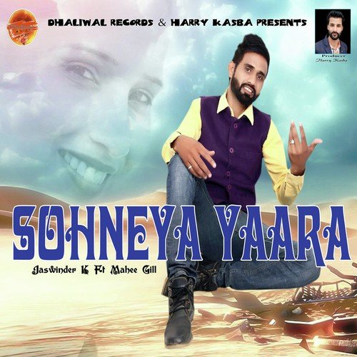 Sohneya Yaara - Jaswinder K, Mahee Gil, Jaswinder K, Mahee Gil