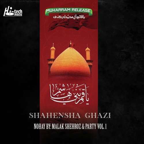 Shahensha Ghazi - Malak Shehroz aur Party, Muharram