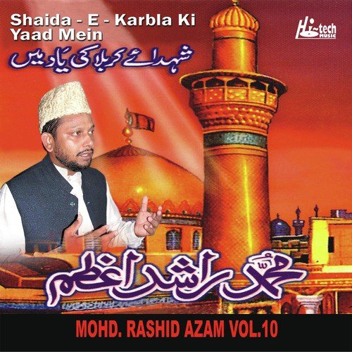Ae Maula Ali Ae Sher E Khuda - Mohd. Rashid Azam, Muharram
