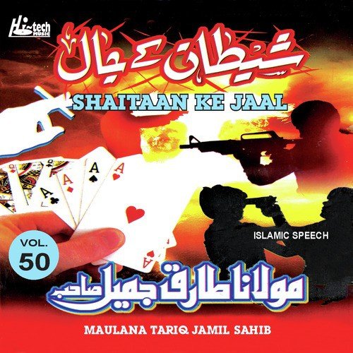 Shaitaan Ke Jaal (Beyaan) - Maulana Tariq Jamil Sahib