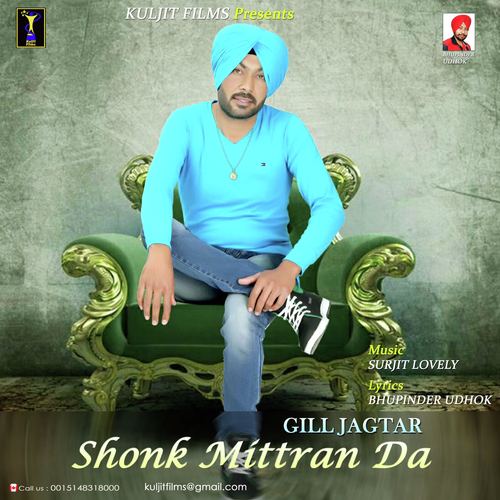 Shonk Mitran Da - Gill Jagtar