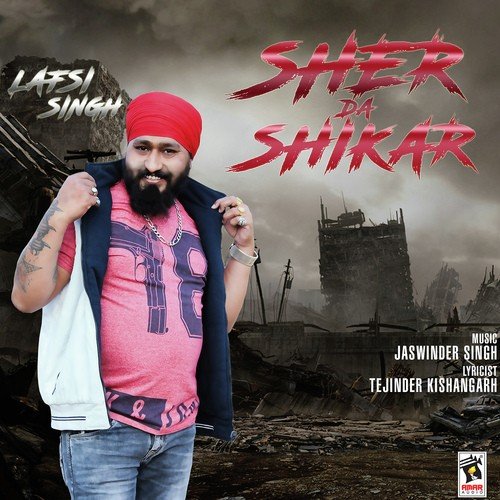 Sher Da Shikar - Lafsi Singh