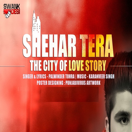 Shehar Tera - Palwinder Tohra