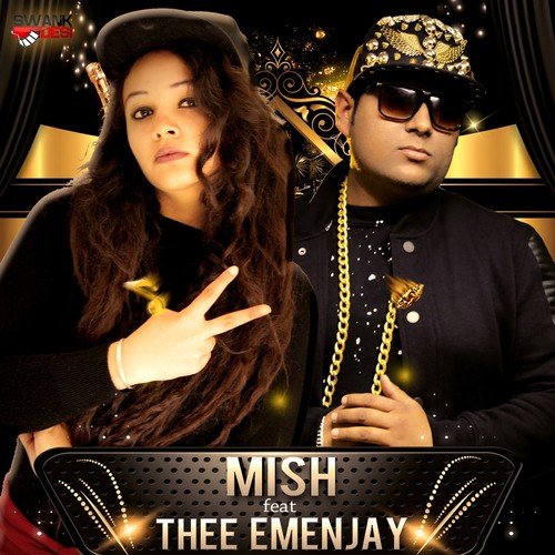 Swag Tera - Mish, Thee Emenjay