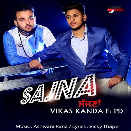 Sajna - Vikas Kanda, PD