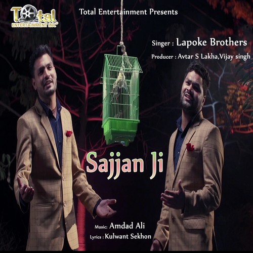 Sajjan Ji - Lapoke Brothers