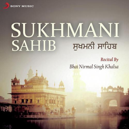 Sukhmani Sahib, Pt. 1 - Bhai Nirmal Singh Khalsa
