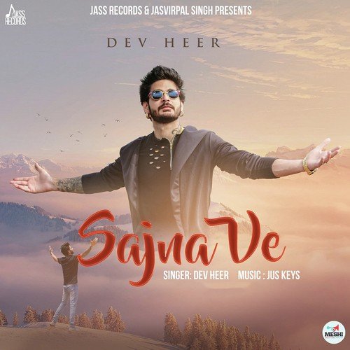 Sajna Ve - Dev Heer