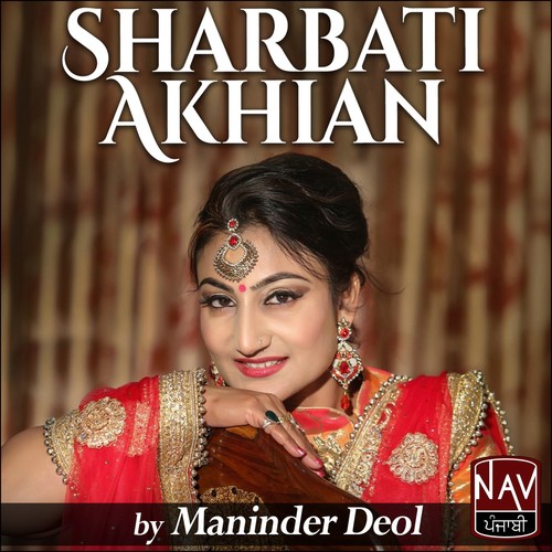 Sharbati Akhian - Maninder Deol