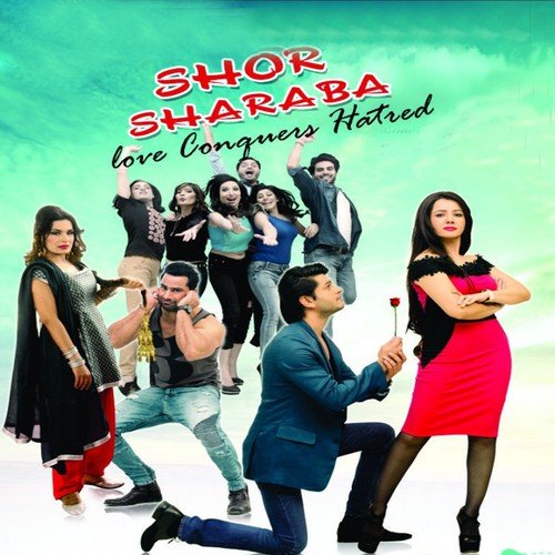 Shor Sharaba - Sajji Ali, Ahmed Jamal