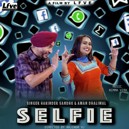 Selfie - Harinder Sandhu, Aman Dhaliwal