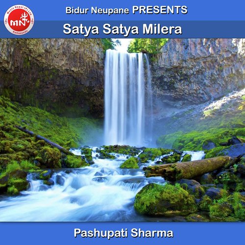 Satya Satya Milera - Pashupati Sharma