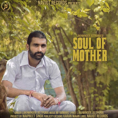 Soul Of Mother - Lakhwinder Jeetpuria