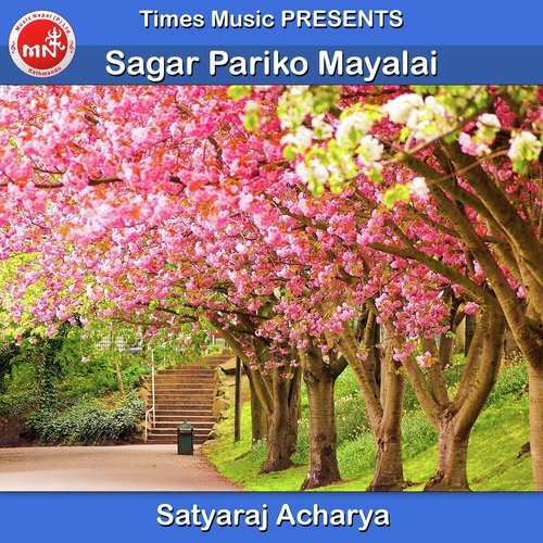 Sagar Pariko Mayalai - Satyaraj Acharya