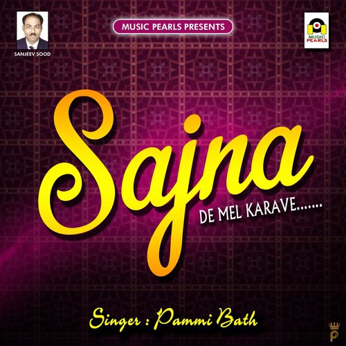Sajna De Mel Karave - Pammi Bath
