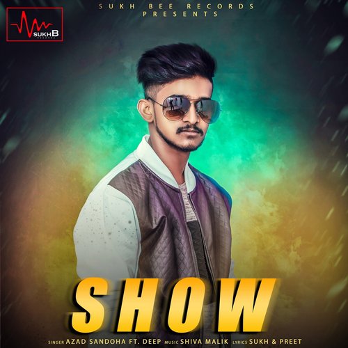 Show - Azad Sandoha, Deep