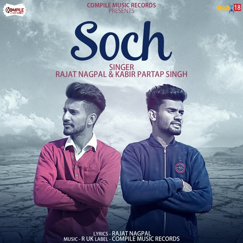 Soch - Rajat Nagpal, Kabir Partap Singh