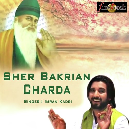 Sher Bakrian Charda - Imran Kadri