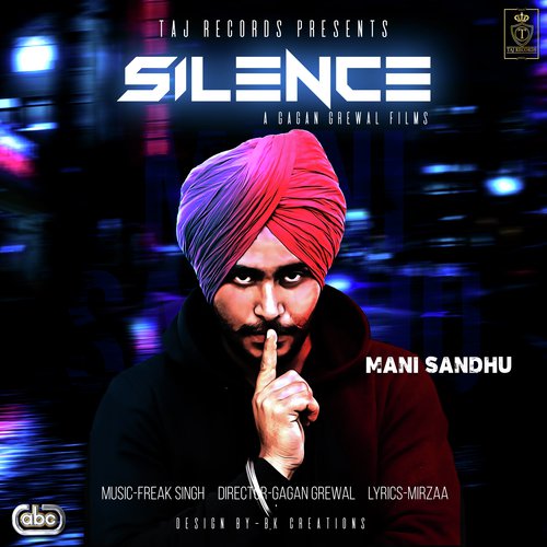 Silence - Mani Sandhu with Freak Singh