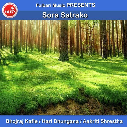 Sora Satrako - Bhojraj Kafle, Hari Dhungana amp Aakriti Shrestha