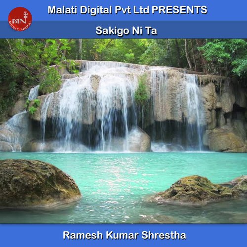 Sakigo Ni Ta - Ramesh Kumar Shrestha