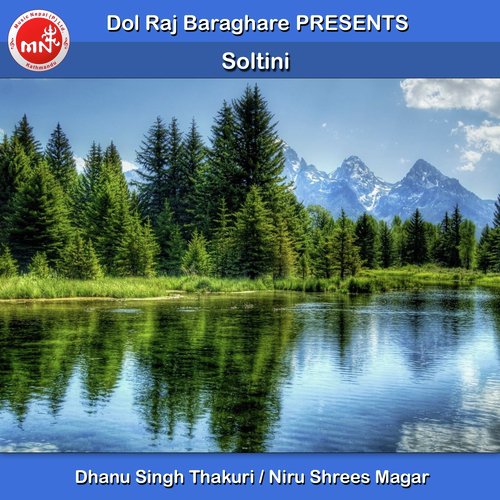 Soltini - Dhanu S ingh Thakuri, Niru Shrees Magar