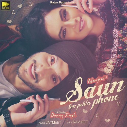 Saun Ton Pehla Phone - Navjeet