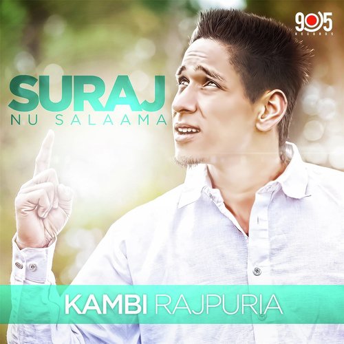 Suraj Nu Salaama - Kambi Rajpuria