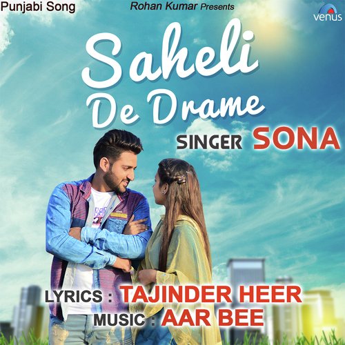 Saheli De Drame - Sona
