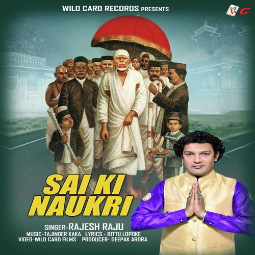 Sai Ki Naukri - Rajesh Raju