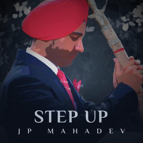 Step Up - JP Mahadev