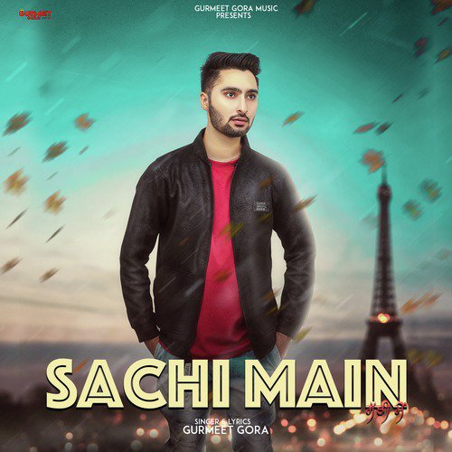 Sachi Main - Gurmeet Gora