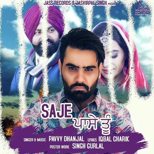 Saje Pase Tu - Pavvy Dhanjal