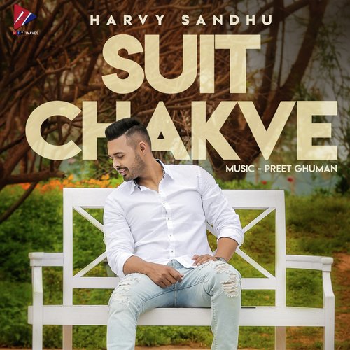 Suit Chakve - Harvy Sandhu