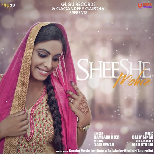 Sheeshe Mohre - Ramzana Heer