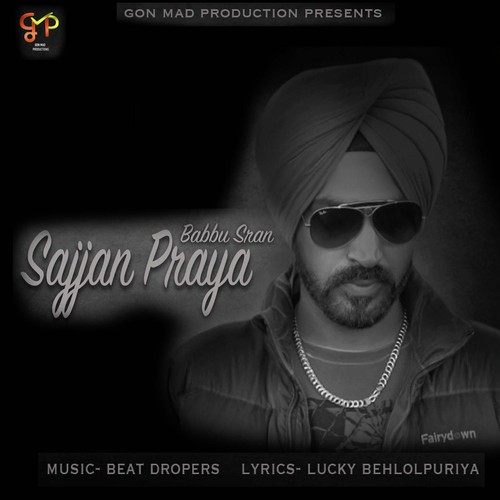 Sajjan Praya - Babbu Sran