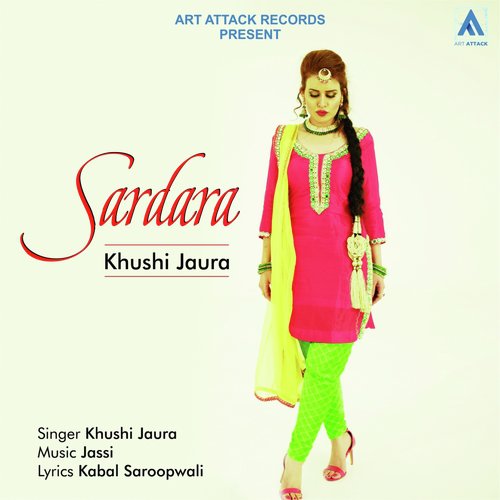 Sardara - Khushi Jaura