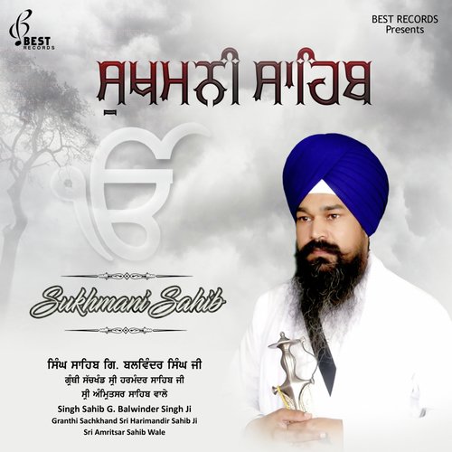 Sukhmani Sahib, Pt. 4 - Singh Sahib G. Balwinder Singh Ji
