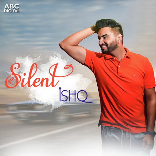 Silent Ishq - Ravi Gill, Dilkaran Sran
