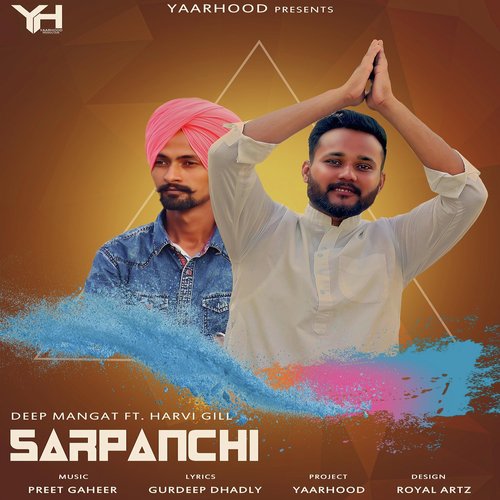 Sarpanchi - Deep Mangat, Harvi Gill